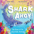Shark Ahoy - Willis Jeanne