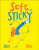 Soft and Sticky - Willis Jeanne