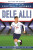 Ultimate Football Heroes: Dele Alli (Midfield Generals) - Tom & Matt Oldfield,Ultimate Football Heroes