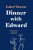 Dinner with Edward - Isabel Vincent