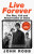 Live Forever - John Robb