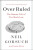 Over Ruled - Janie Nitze,Neil Gorsuch