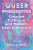 Queer Possessions - Patrick R. Mullen