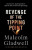 Revenge of the Tipping Point - Malcolm Gladwell