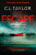 The Escape - C.L. Taylor