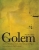 The Golem and the Wondrous Deeds of the Maharal of Prague - Jonathan Rosenberg