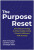 The Purpose Reset - Carolina Lasso,Steph Stern,Rich Fernandez