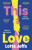 This Love - Lotte Jeffs