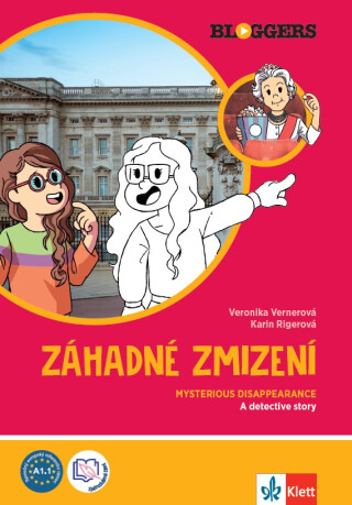 Bloggers 1 (A1.1) – Záhadné zmizení – 1. díl - Veronika Vernerová,Karin Rigerová
