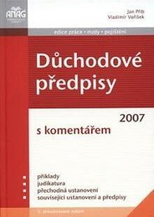 Důchodové předpisy s kom.2007 - Jan Přib