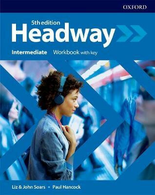 New Headway Fifth Edition Intermediate Workbook with Answer Key - John Soars,Liz Soars