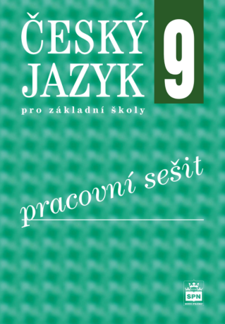 Český jazyk pro ZŠ 9, pracovní sešit - Eva Hošnová,kolektiv autorů