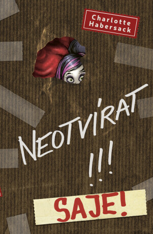 Neotvírat! Saje! (poškozená) - Charlotte Habersack