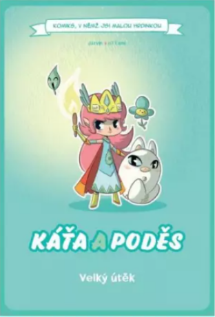 Komiks, v němž jsi malou hrdinkou: Káťa a poděs - Velký útěk - neuveden