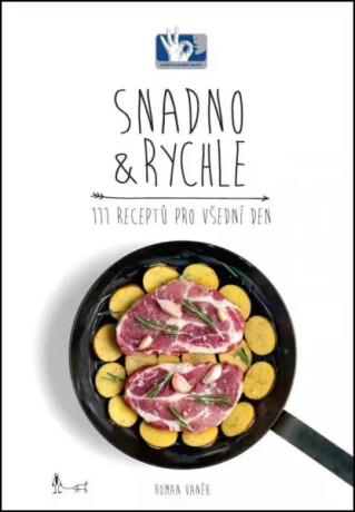 Snadno a rychle - 111 receptů pro všední den - Roman Vaněk,Jana Vaňková