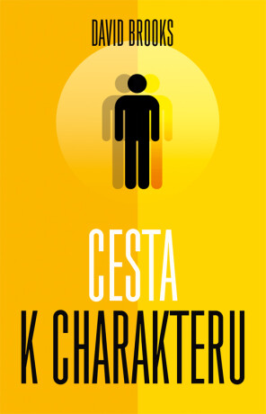 Cesta k charakteru - David Brooks