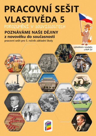Vlastivěda 5 - Poznáváme naše dějiny - Z novověku do současnosti, barevný pracovní sešit (5-95) - Magdalena Konečná