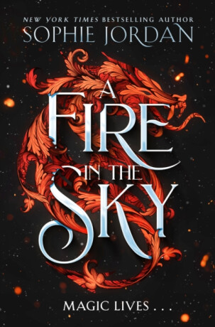 A Fire in the Sky - Sophie Jordan