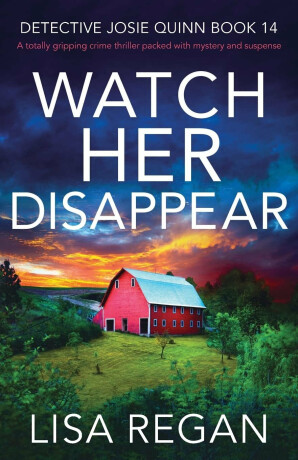 Watch Her Disappear - Lisa Reganová