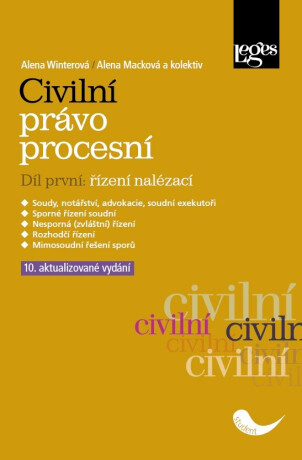 Civilní právo procesní. Díl první: řízení nalézací - Alena Winterová,Alena Macková
