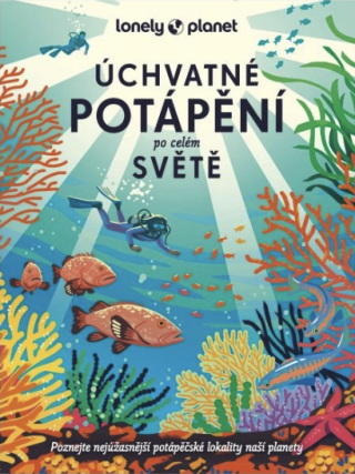 Úchvatné potápění po celém světě - 