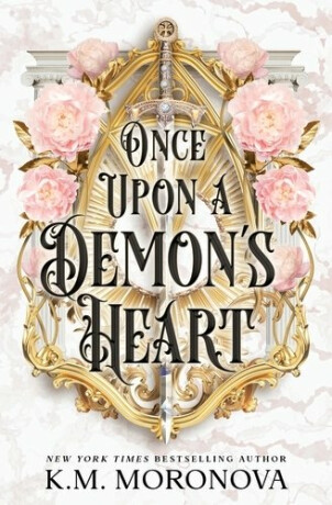 Once Upon A Demon´s Heart - K.M. Moronova