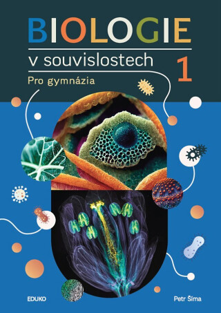 Biologie v souvislostech 1 - Mgr. Petr Šíma