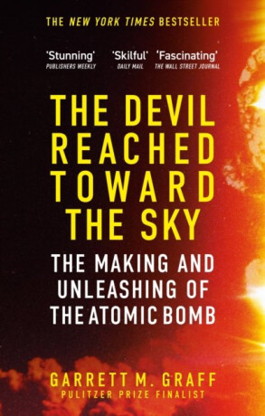 Devil Reached Toward the Sky - Garrett M. Graff
