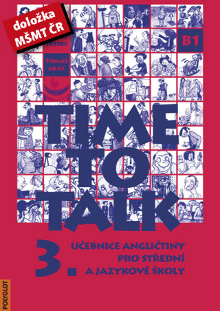 Time to talk 3 - kniha pro studenty - Tomáš Gráf,Sarah Peters
