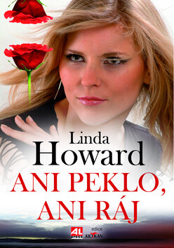 Ani peklo, ani ráj - Linda Howard