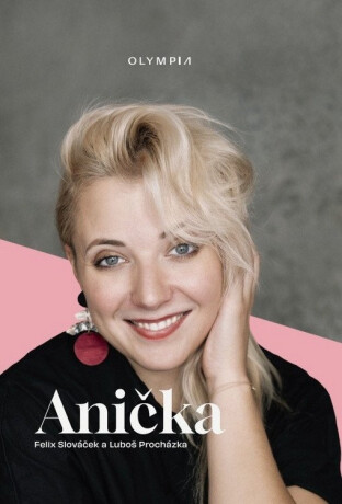 Anička - Luboš Procházka,Felix Slováček