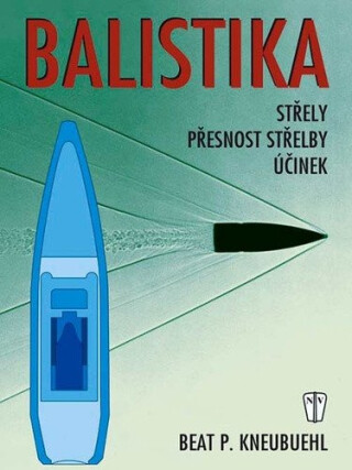 Balistika - Kneubuehl Beat P.,Petr Tůma