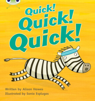 Bug Club Phonics - Phase 3 Unit 7: Quick! Quick! Quick! - Alison Hawes