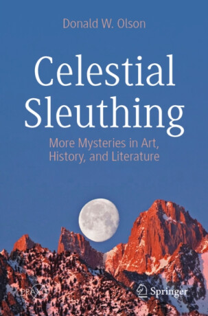 Celestial Sleuthing - Donald W. Olson