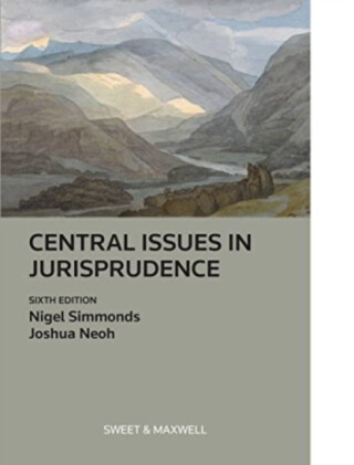 Central Issues in Jurisprudence - Joshua Neoh,Nigel Simmonds