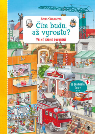 Čím budu, až vyrostu? - Anne Suessová