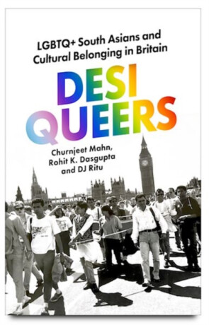 Desi Queers - Churnjeet Mahn,Rohit K. Dasgupta,DJ Ritu