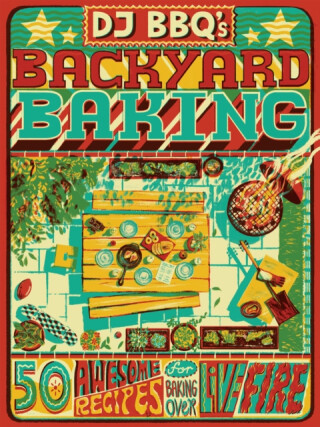 DJ BBQ's Backyard Baking - Taylor Chris,David Wright,Christian Stevenson