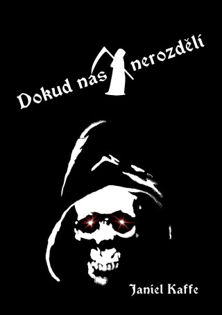 Dokud nás smrt nerozdělí - Janiel Kaffe