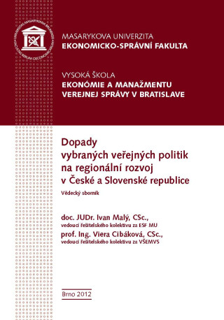 Dopady vybraných veřejných politik na regionální rozvoj v České a Slovenské republice - Petr Valouch,Jan Šelešovský
