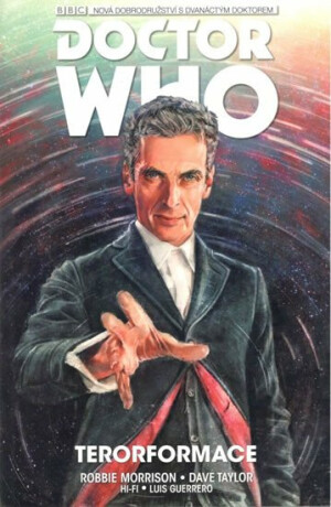 Dvanáctý Doctor Who - Terorformace - Robbie Morrison,Dave Taylor