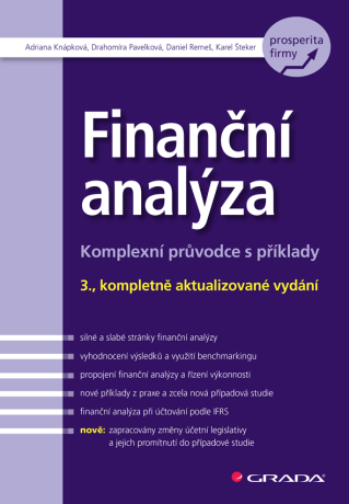 Finanční analýza - Drahomíra Pavelková,Adriana Knápková,Karel Šteker,Daniel Remeš