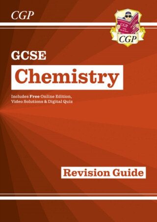 GCSE Chemistry Revision Guide includes Online Edition, Videos & Quizzes - CGP Books