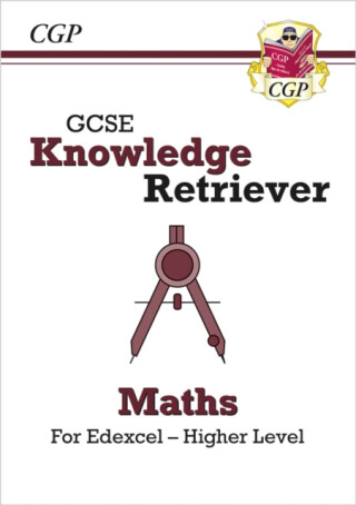 GCSE Maths Edexcel Knowledge Retriever - Higher - CGP Books