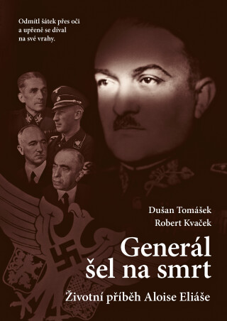 Generál šel na smrt-2.vyd. - Robert Kvaček,Dušan Tomášek