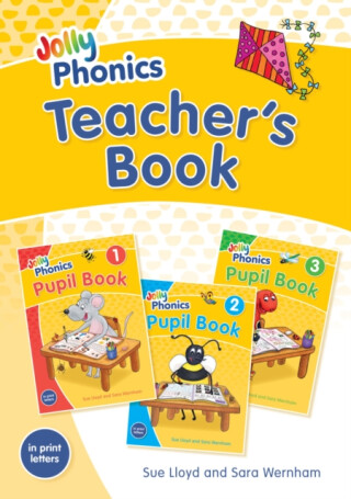 Jolly Phonics Teacher's Book - Sara Wernham,Sue Lloyd