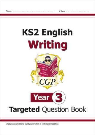 KS2 English Year 3 Writing Targeted Question Book - CGP Books