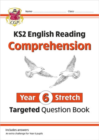 KS2 English Year 6 Stretch Reading Comprehension Targeted Question Book (+ Ans) - CGP Books