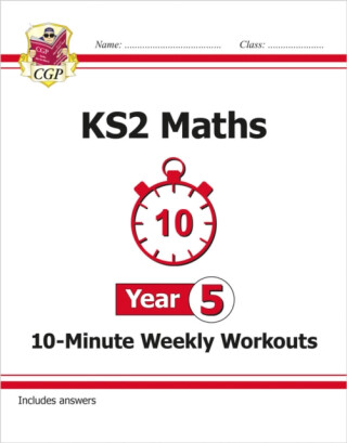 KS2 Year 5 Maths 10-Minute Weekly Workouts - CGP Books