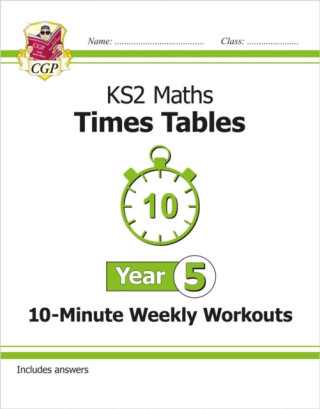 KS2 Year 5 Maths Times Tables 10-Minute Weekly Workouts - CGP Books